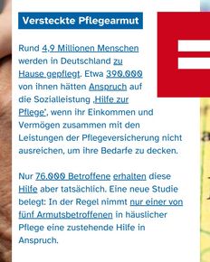 Grafik mit dem Titel „Versteckte Pflegearmut“. Der Begleittext erläutert: „Rund 4,9 Millionen Menschen werden in Deutschland zu Hause gepflegt. Etwa 390.000 von ihnen hätten Anspruch auf die Sozialleistung ‚Hilfe zur Pflege‘, wenn ihr Einkommen und Vermögen zusammen mit den Leistungen der Pflegeversicherung nicht ausreichen, um ihre Bedarfe zu decken. Nur 76.000 Betroffene erhalten diese Hilfe aber tatsächlich. Eine neue Studie belegt: In der Regel nimmt nur einer von fünf Armutsbetroffenen in häuslicher Pflege eine zustehende Hilfe in Anspruch.“